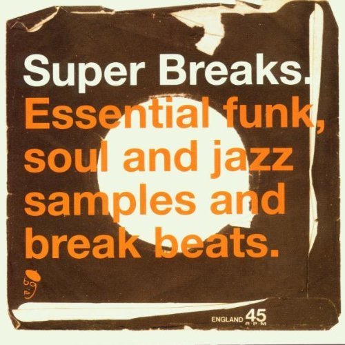 Super Breaks: Essential Funk, Soul & Jazz Samples Breakbeats CD (2002) – Vintage Music Collection for DJs, Producers & Sampling – Perfect for Hip Hop Beats & Retro Music Production