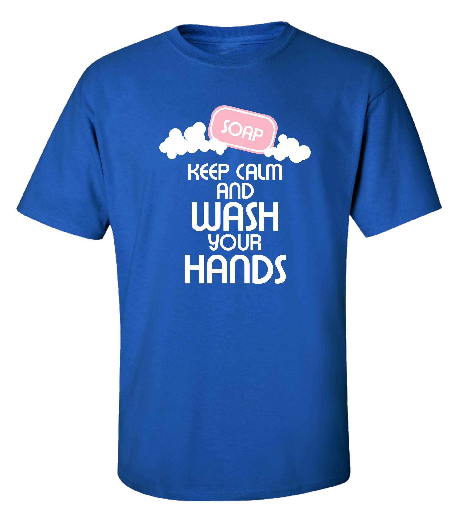 Funny Keep Calm and Wash Your Hands Short Sleeve T-Shirt for Adults | Humorous Novelty Tee | Perfect for Casual Wear, Gifts & Pandemic Humor