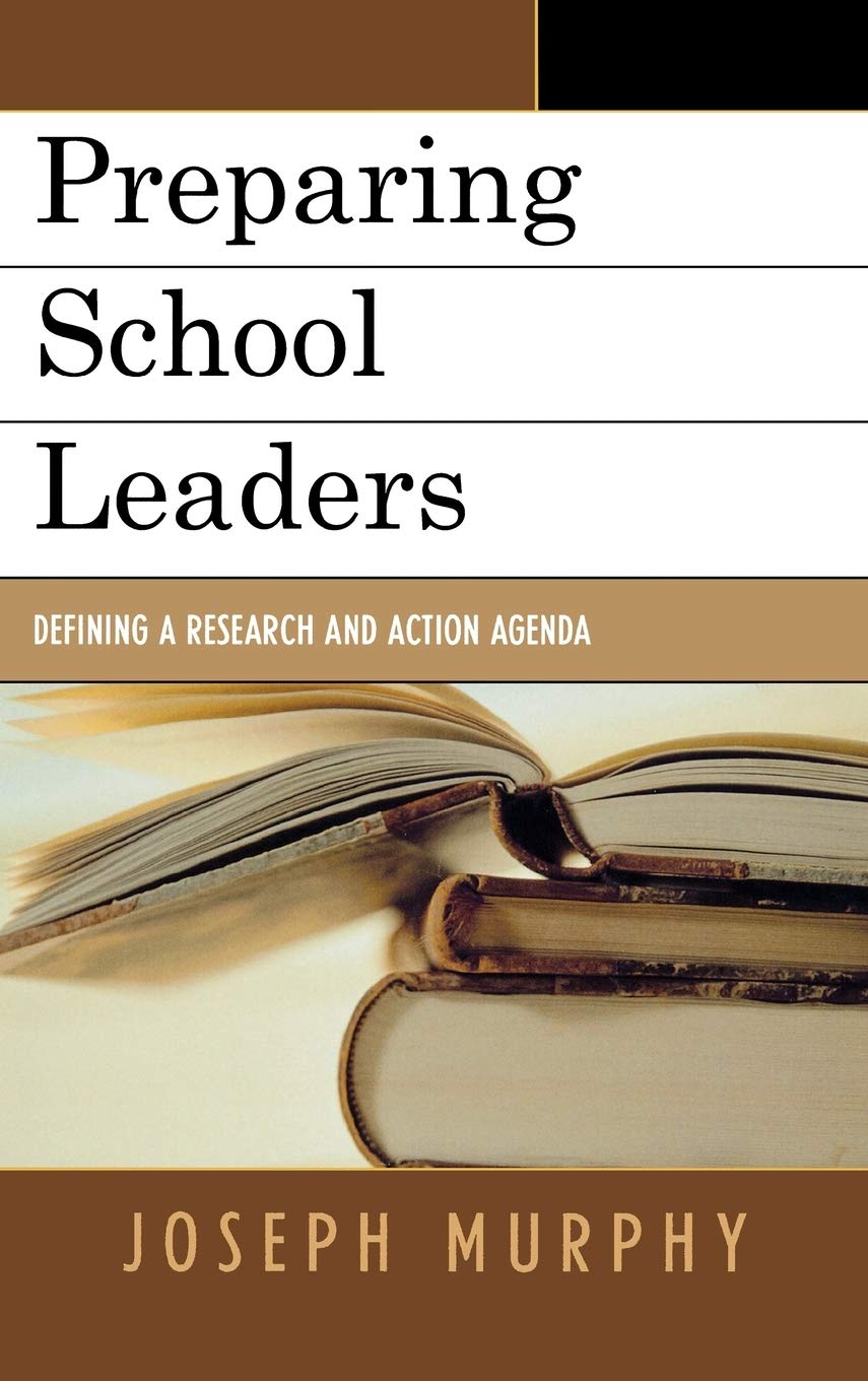 Preparing School Leaders: Defining a Research and Action Agenda for Educational Leadership Development | Professional Training for Principals & Administrators