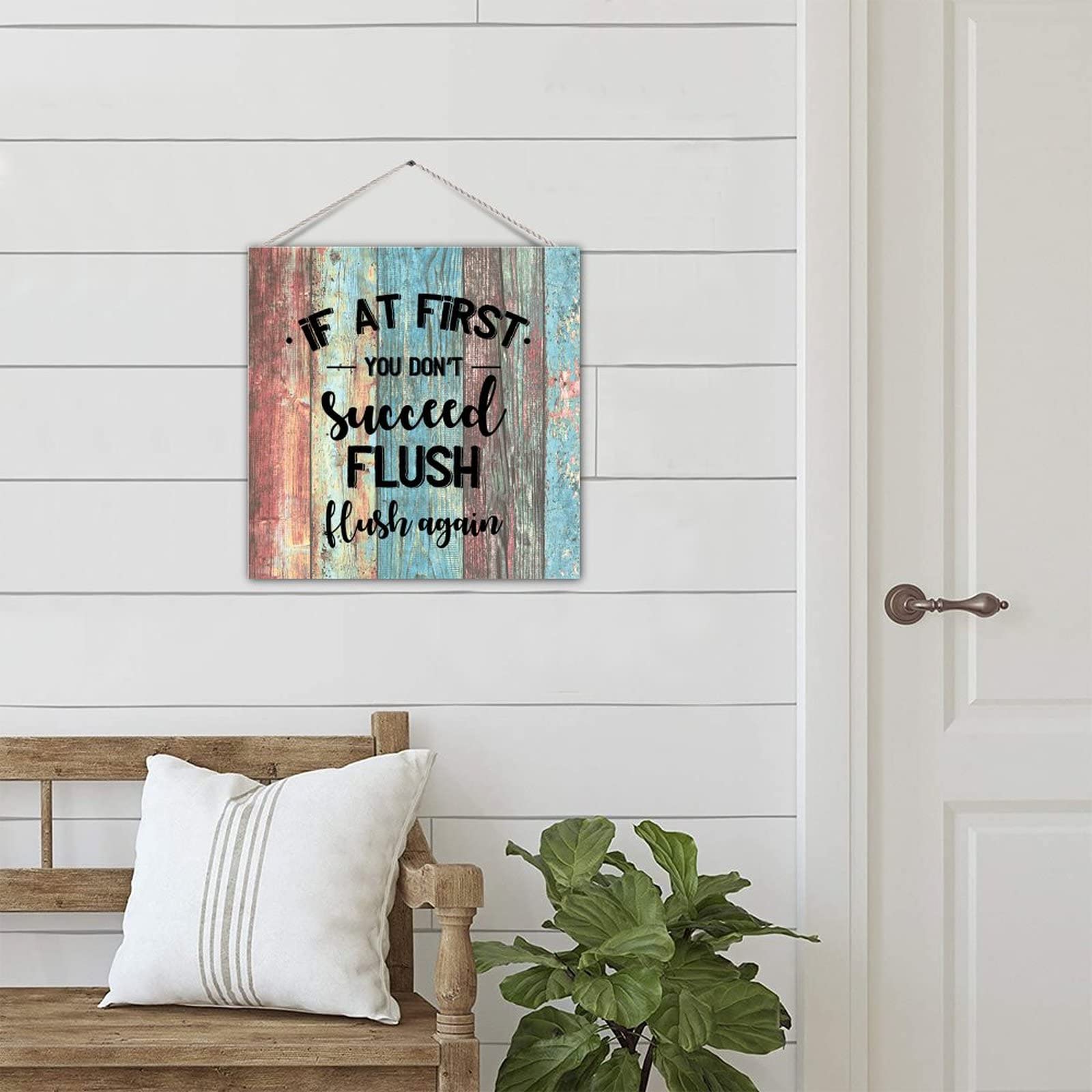 Farmhouse Bathroom Sign - Motivational Wood Plaque for Toilet Decor