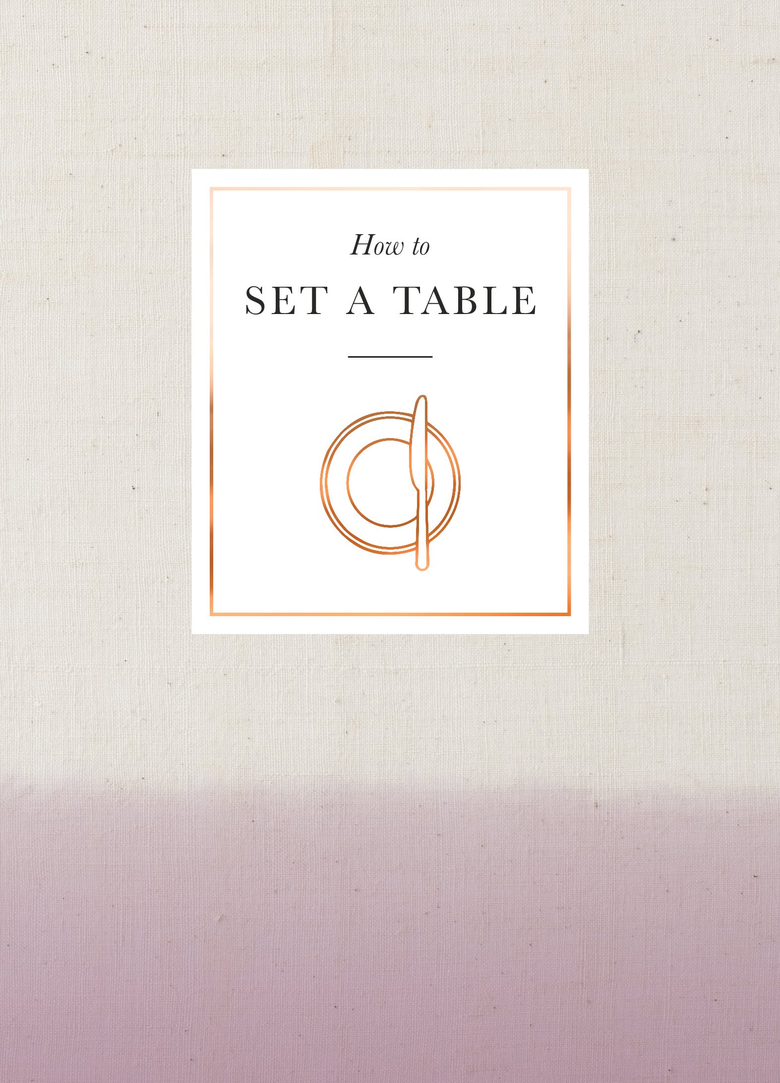 How to Set a Table: Table Setting Inspiration, Ideas & Etiquette Tips for Hosting Dinner Parties with Friends and Family | Perfect for Holidays, Formal Dinners & Special Occasions