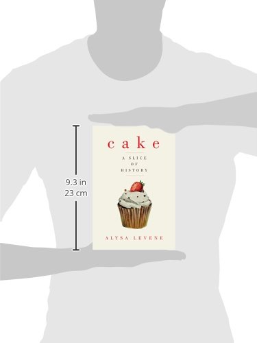 Delicious Cake: A Slice of History - Perfect for Birthday Parties, Anniversary Celebrations & Holiday Desserts