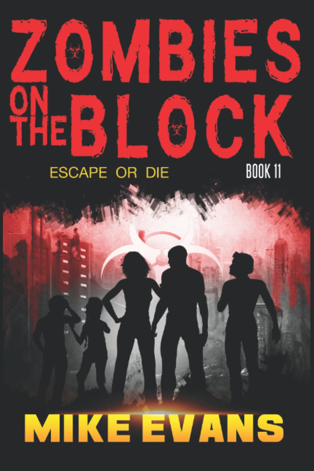 Zombies on The Block Book 11: Post-Apocalyptic Zombie Survival Thriller - Perfect for Horror Fans & Apocalypse Fiction Lovers (Great for Book Clubs & Late-Night Reading)