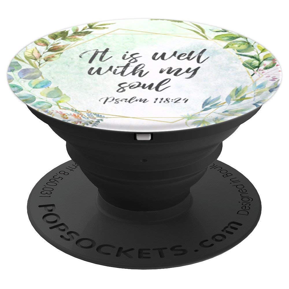 It Is Well With My Soul Christian Scripture PopSockets PopGrip - Swappable Phone & Tablet Grip for Women - Perfect Gift for Bible Study, Church & Daily Inspiration
