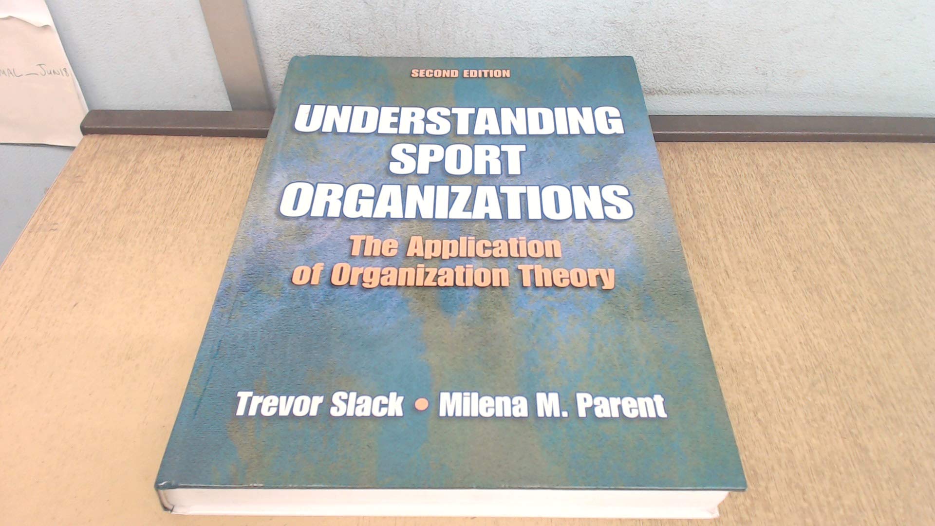 Understanding Sport Organizations: Application of Organization Theory for Effective Management and Strategic Planning in Sports