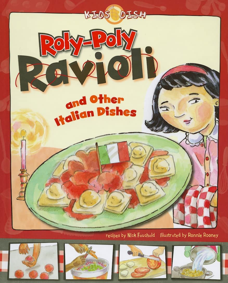 Roly-Poly Ravioli and Other Authentic Italian Dishes for Kids | Fun & Easy Italian Recipes for Children | Perfect for Family Dinners, Lunchboxes & Cooking with Kids