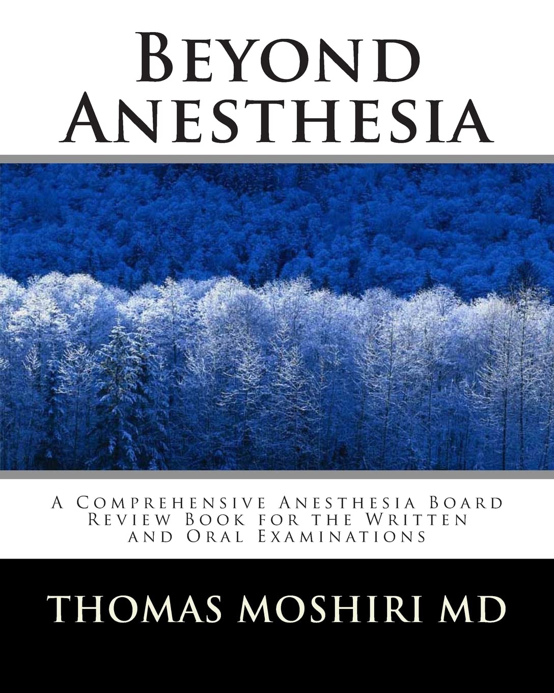 Beyond Anesthesia: Complete Board Review Book for Anesthesiology Written & Oral Exams - Ideal for Medical Students & Residents Preparing for Certification