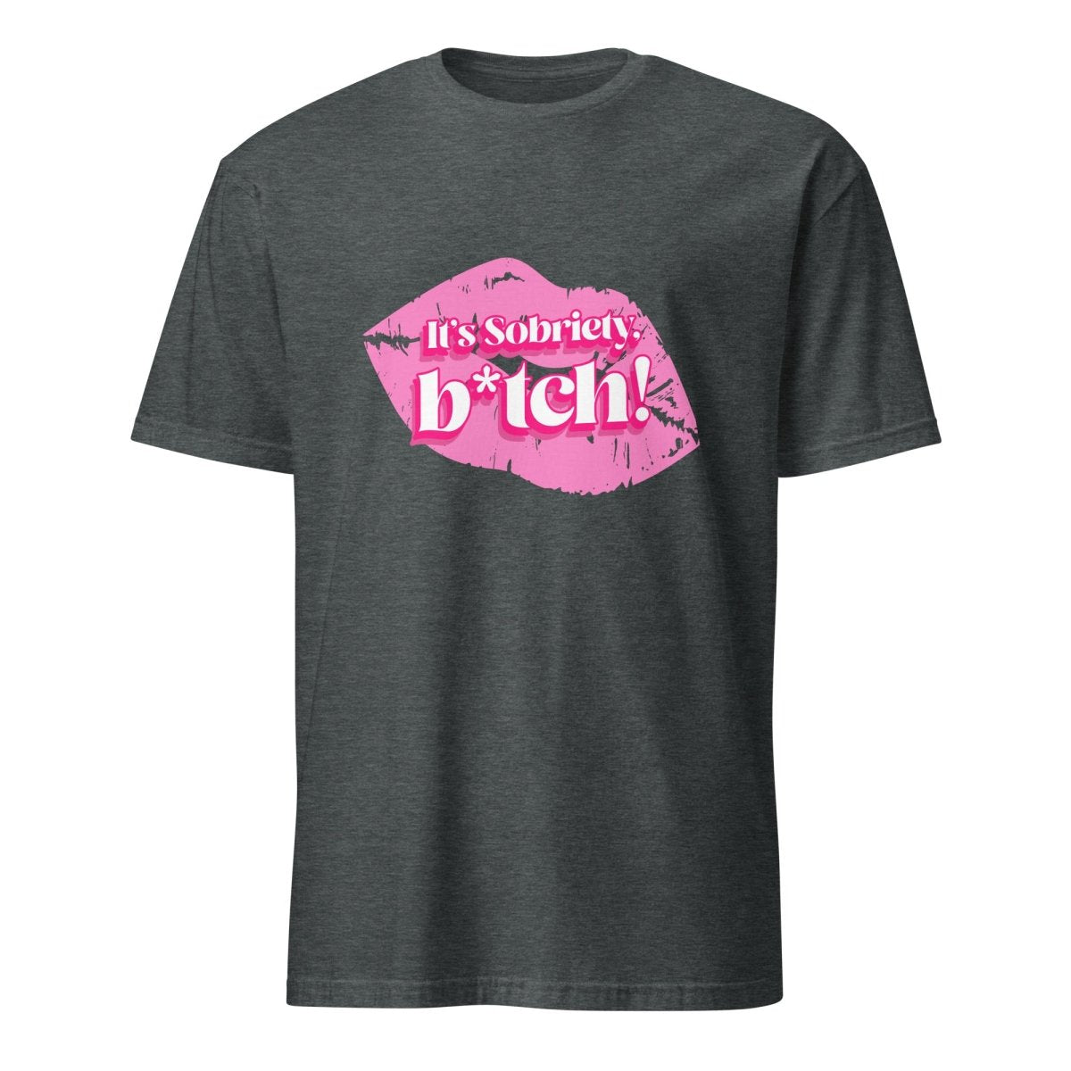 Sobriety B*tch Essential T-Shirt - Funny Motivational Tee for Recovery & Sobriety - Perfect for AA Meetings, Sober Life & Addiction Recovery Support