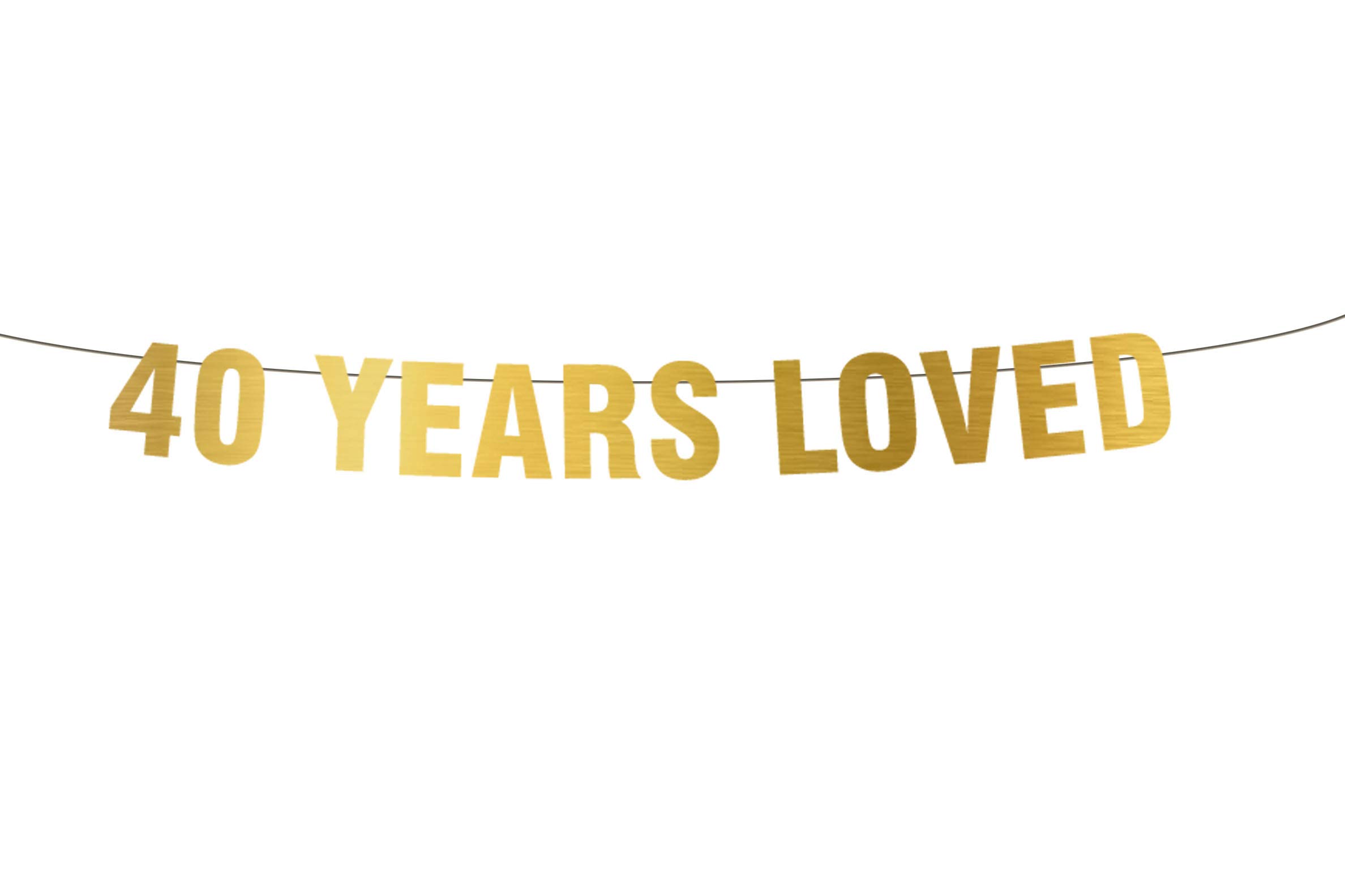 40th Birthday Decorations - Gold '40 Years Loved' Banner for Party & Photo Props - Anniversary & Birthday Party Decorations - Perfect for Women's 40th Birthday Celebrations, Milestone Parties & Photo Backdrops