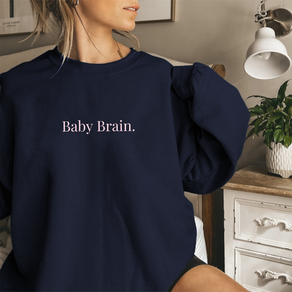 Baby Brain Women's Sweatshirt - Soft & Comfortable Pullover Hoodie for Moms - Perfect for Pregnancy, Nursing & Relaxing at Home