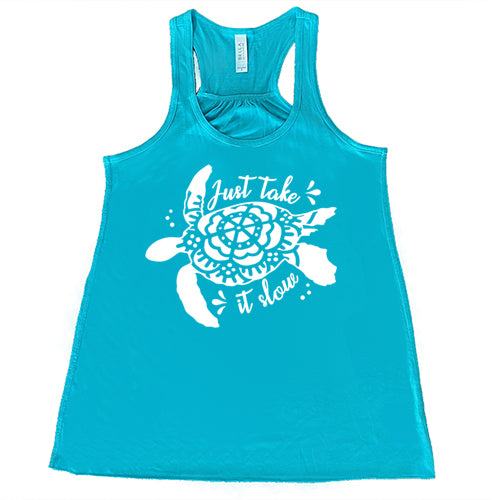 Just Take It Slow Shirt - Comfortable Relaxed Fit Casual T-Shirt for Men & Women - Perfect for Weekend Outings, Lounging and Relaxation