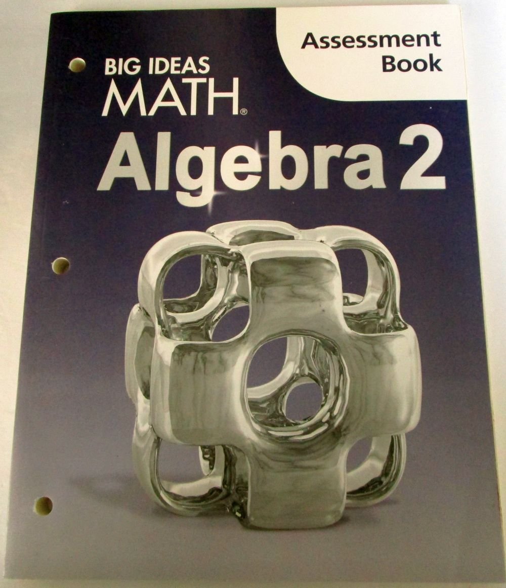 Big Ideas Math Algebra 2 Assessment Book - High School Math Textbook with Practice Problems & Tests | Perfect for Classroom Learning, Homeschooling & Self-Study