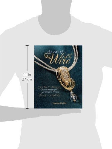 The Art of Wire: Creative Jewelry Making Techniques for Unique Handmade Designs - Perfect for DIY Crafters and Jewelry Designers