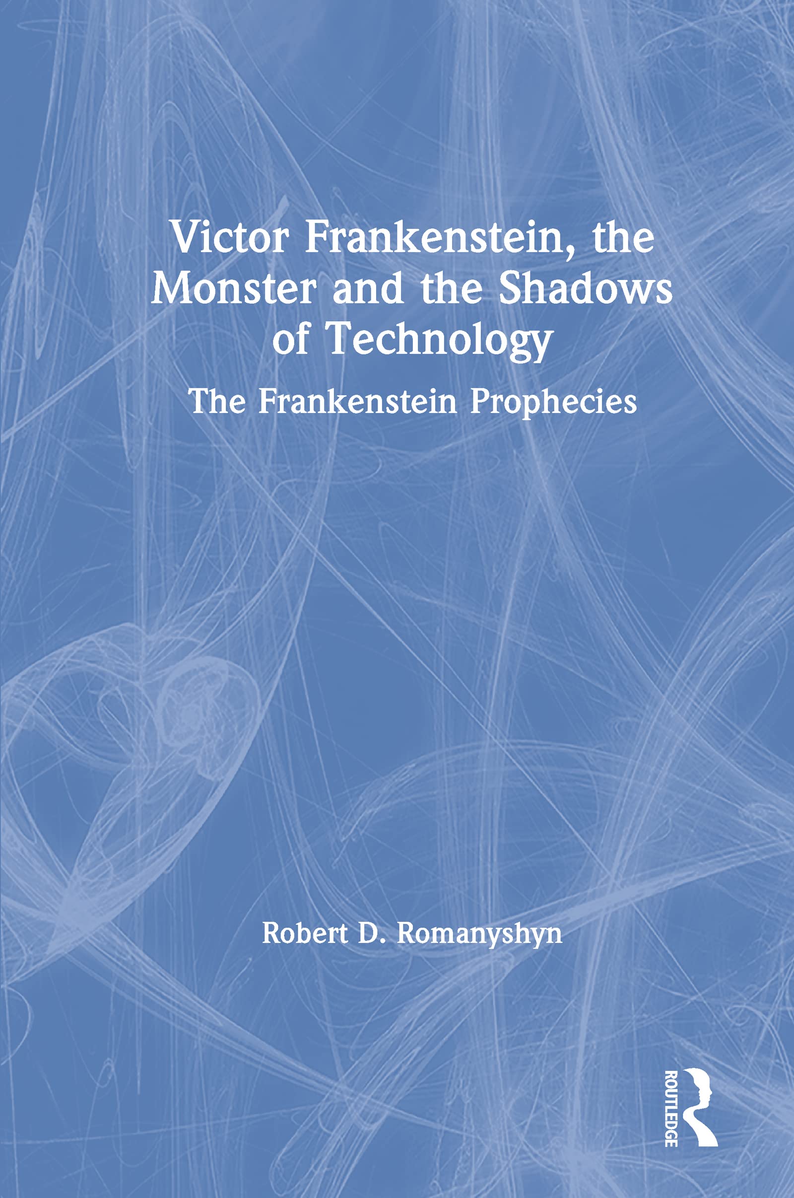Victor Frankenstein & the Monster: Exploring Technology's Dark Side - Perfect for Book Clubs & Sci-Fi Fans