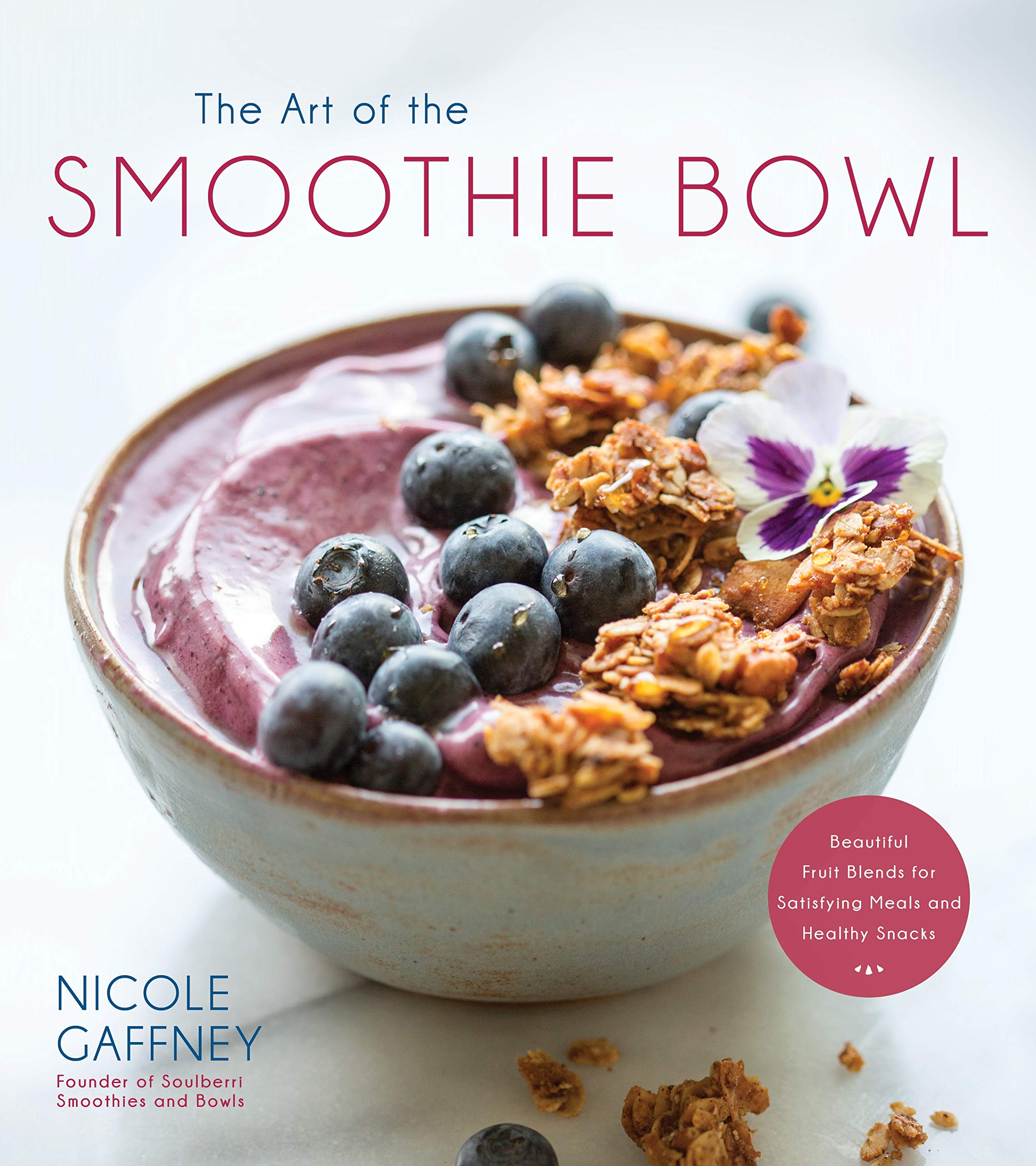Healthy Smoothie Bowl Recipe Book - Beautiful Fruit Blends for Nutritious Breakfast & Snacks | Perfect for Meal Prep, Weight Loss & Clean Eating Lifestyle