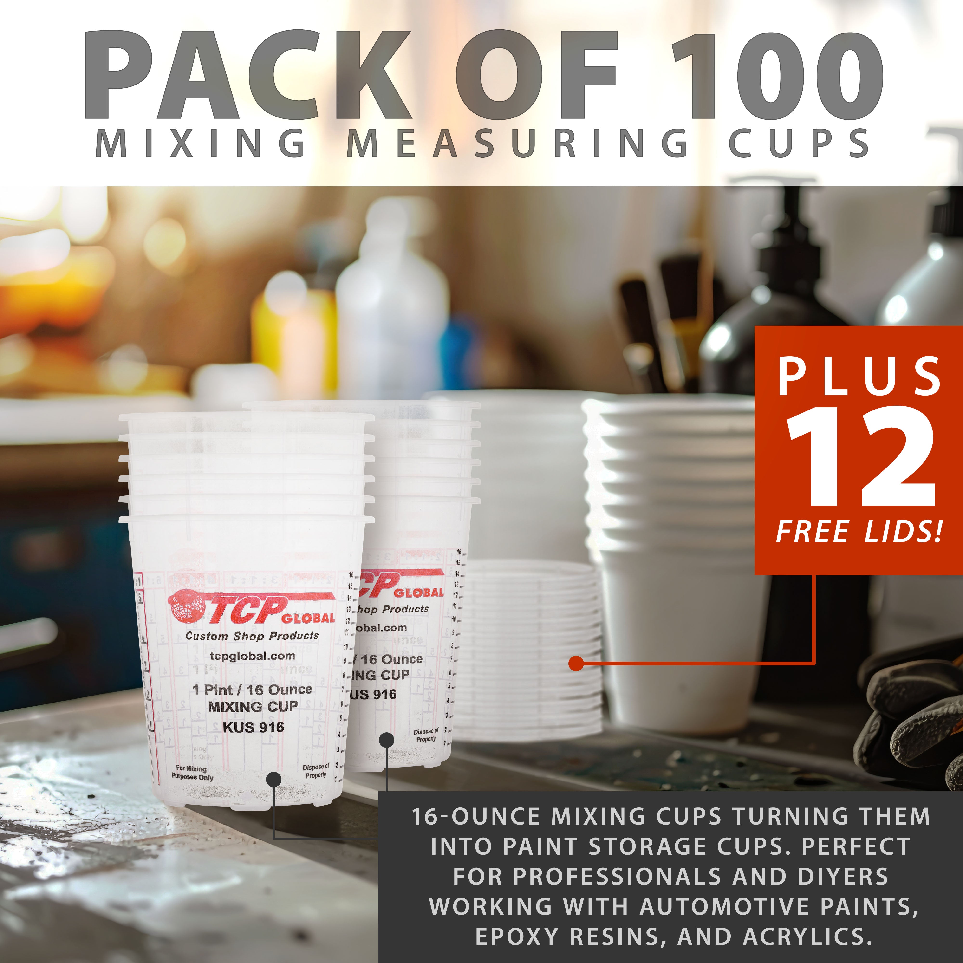 16oz Paint Mixing Cups (Pack of 100) - Disposable & Reusable Plastic Measuring Cups for Automotive Paint, Epoxy Resin, Acrylic Art - Graduated with Mixing Ratios - Perfect for DIY Projects, Crafting & Professional Use