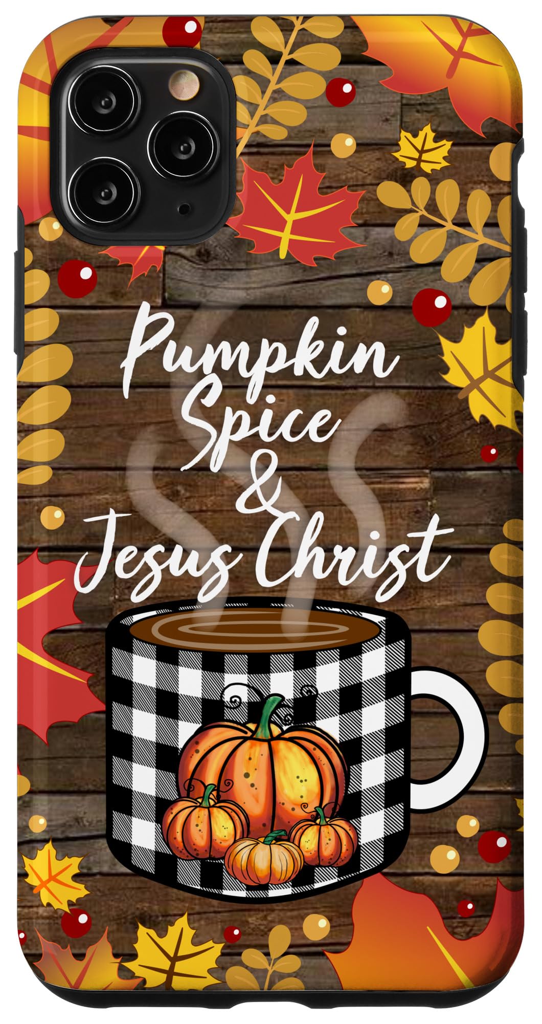 iPhone 11 Pro Max Case - Pumpkin Spice Fall Design with Jesus Christ Mug Thanksgiving Plaid Pattern | Protective Phone Cover for Autumn, Holiday Gifts & Coffee Lovers