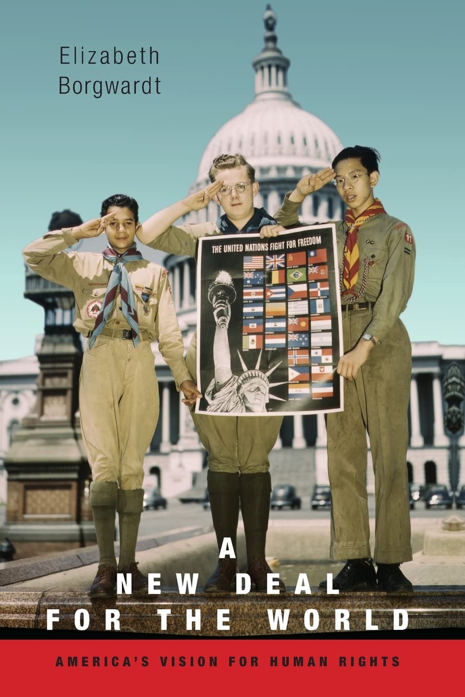 A New Deal for the World: America's Vision for Human Rights - Exploring Global Justice & Policy Reform for International Relations & Political Science Studies