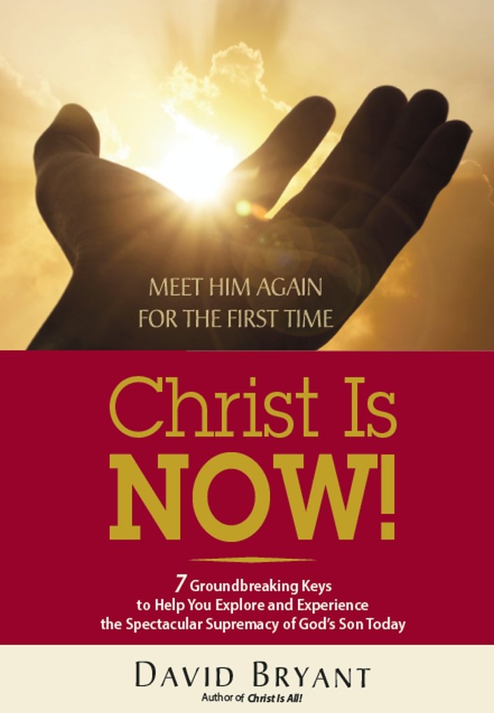 Christ Is NOW! 7 Powerful Keys to Experience God's Son's Supremacy - Daily Christian Devotional & Spiritual Growth Guide for Prayer & Bible Study