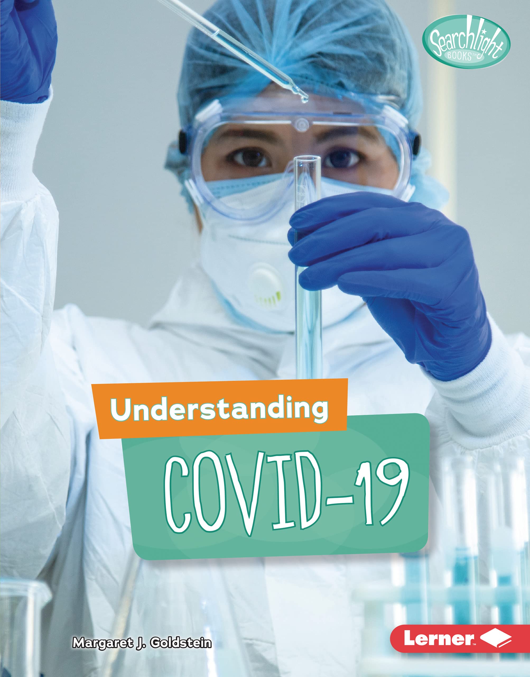 Understanding COVID-19: A Kids Guide to Coronavirus Prevention & Safety - Searchlight Books™ | Perfect for Homeschooling & Classroom Learning