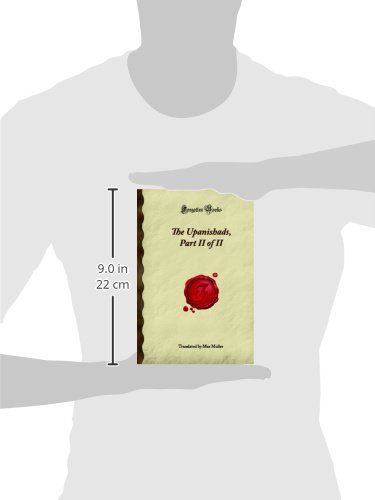 The Upanishads, Part II of II (Forgotten Books) - Ancient Hindu Scriptures for Meditation, Yoga & Spiritual Enlightenment