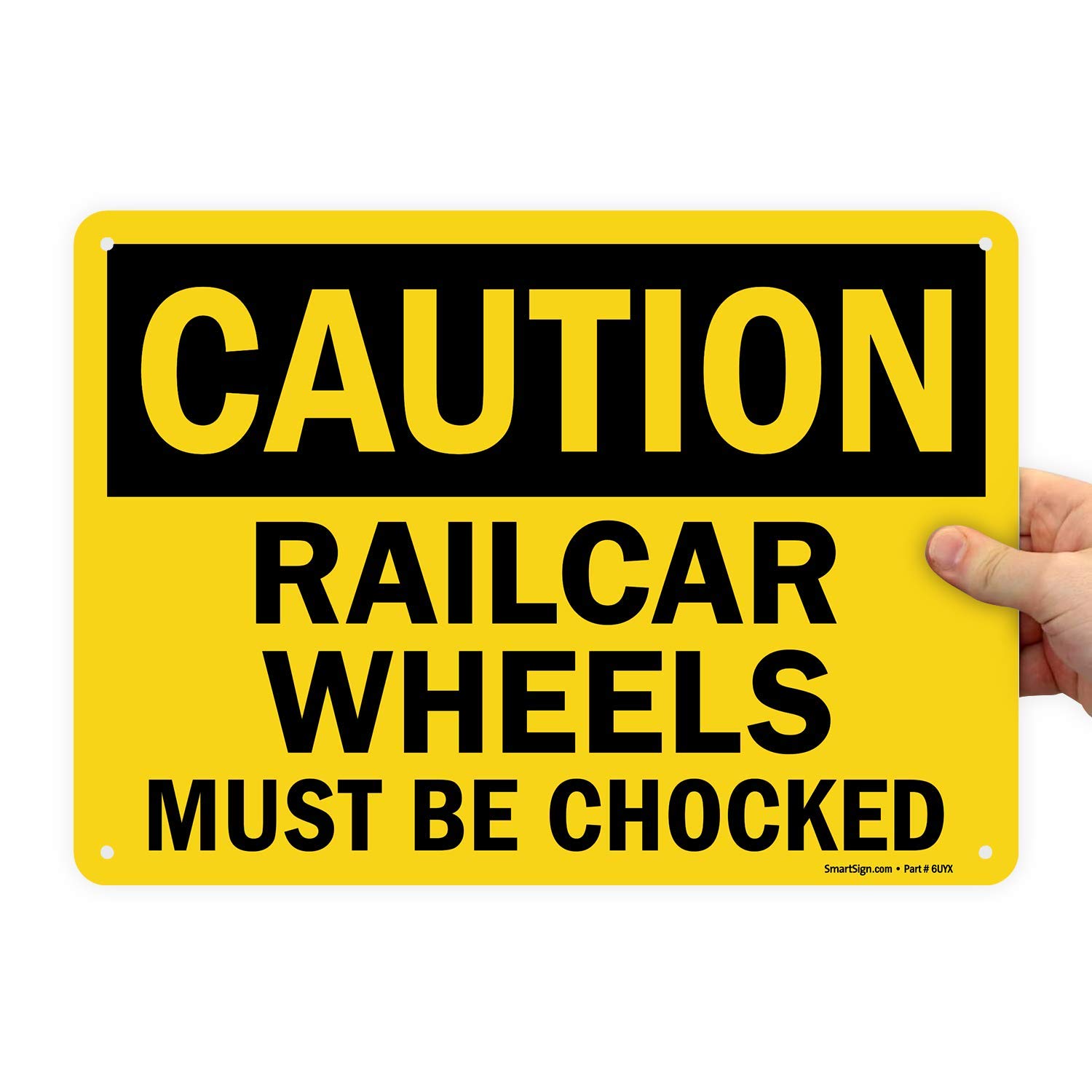 SmartSign Caution Railcar Wheels Must Be Chocked Sign - 10x14 Inch Aluminum Safety Warning Sign for Railroad, Warehouse & Industrial Use