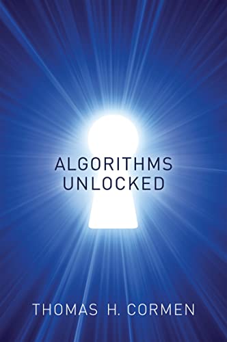 Algorithms Unlocked Book by The MIT Press - Computer Science Guide for Beginners & Professionals | Perfect for Students, Programmers & Tech Enthusiasts