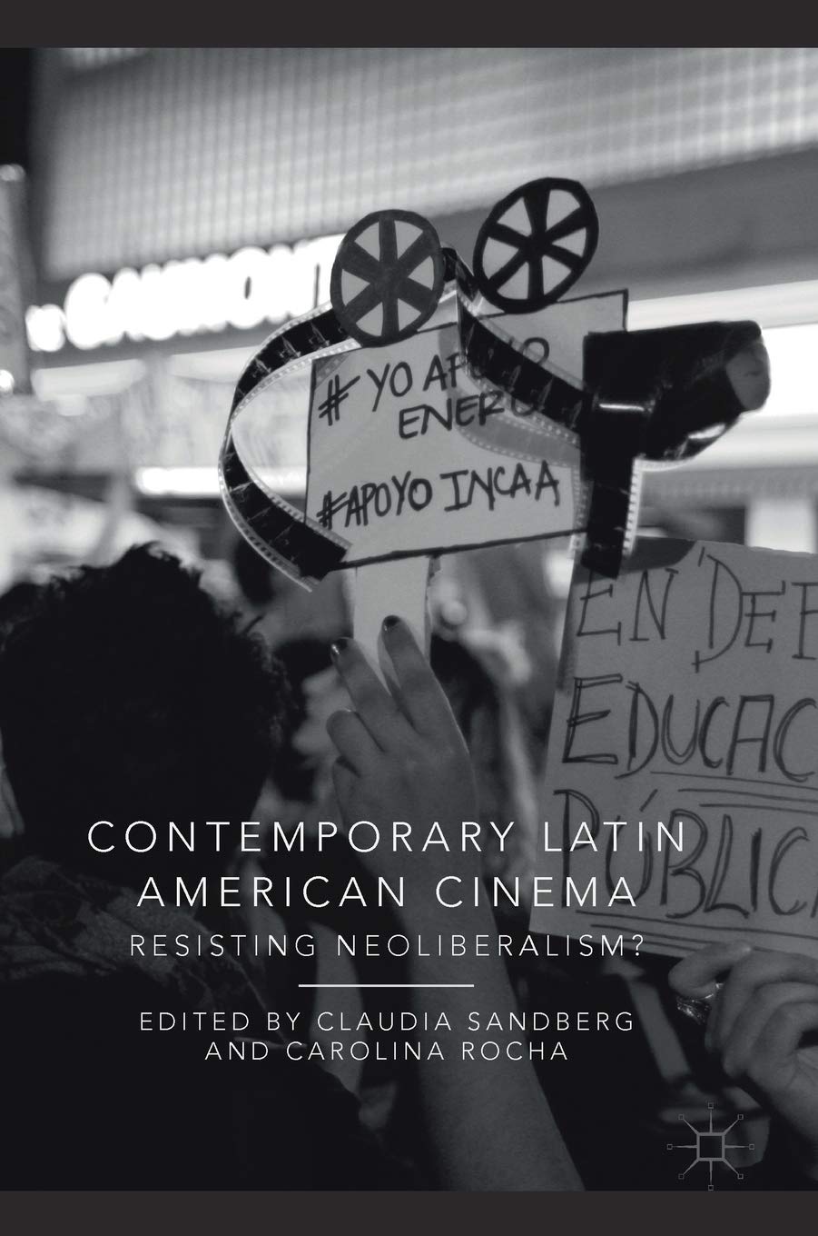 Contemporary Latin American Cinema: Exploring Resistance to Neoliberalism | Political Films, Social Commentary Movies, Cultural Studies