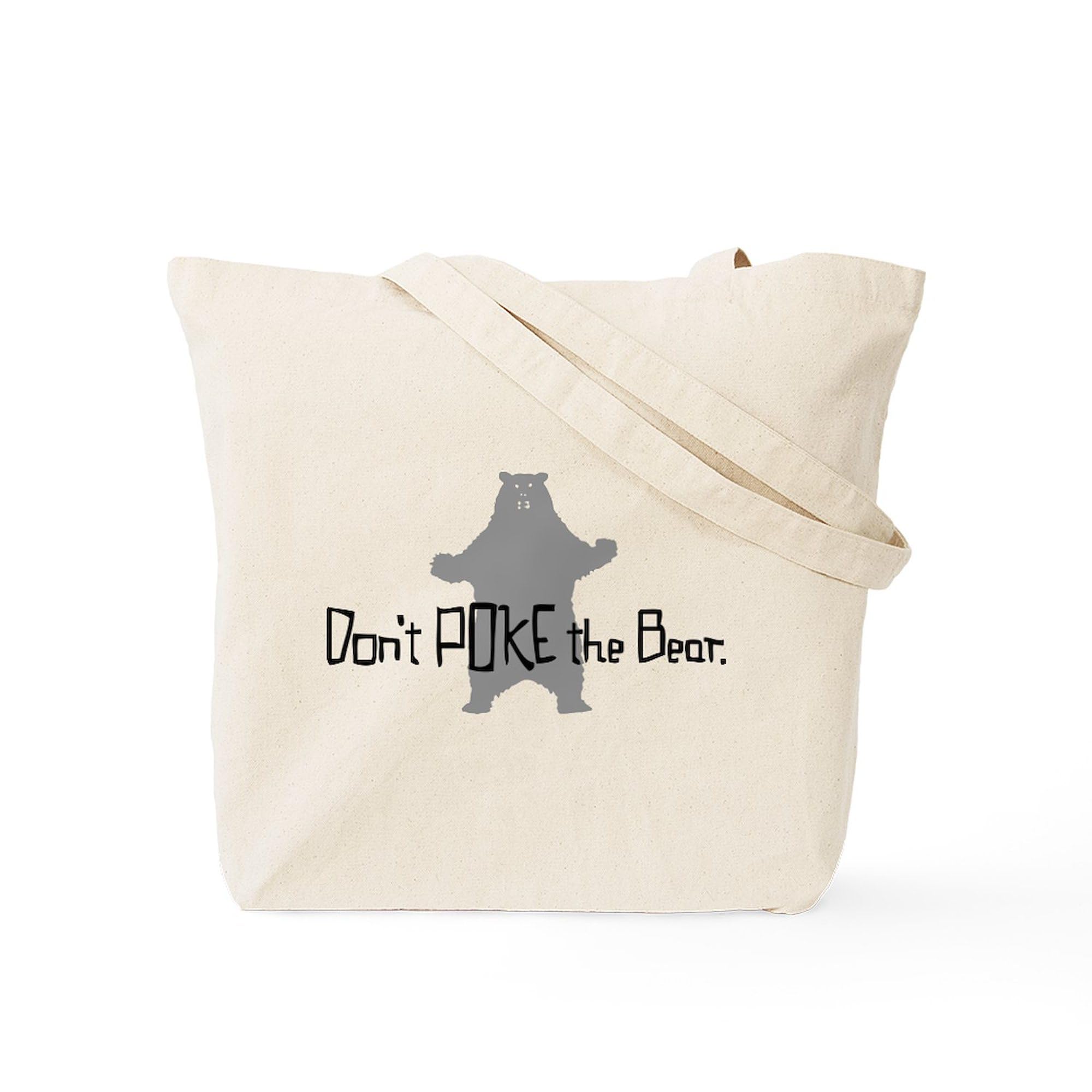 Don't Poke The Bear Tote Bag - Natural Canvas Reusable Shopping Bag for Groceries, Beach & Everyday Use | Eco-Friendly Cotton Tote by CafePress