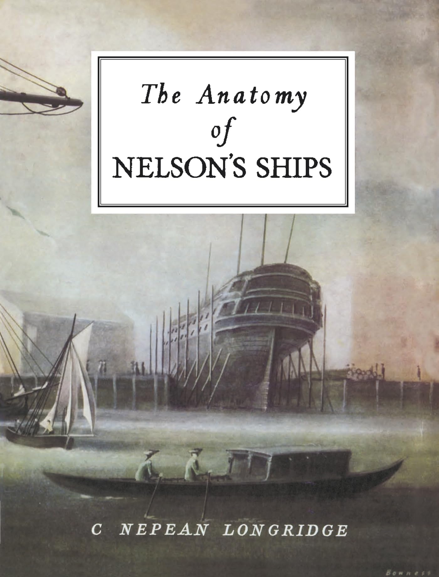 The Anatomy of Nelson's Ships - Special Interest Model Books | Historical Ship Models for Collectors & Naval Enthusiasts | Perfect for Display & Education