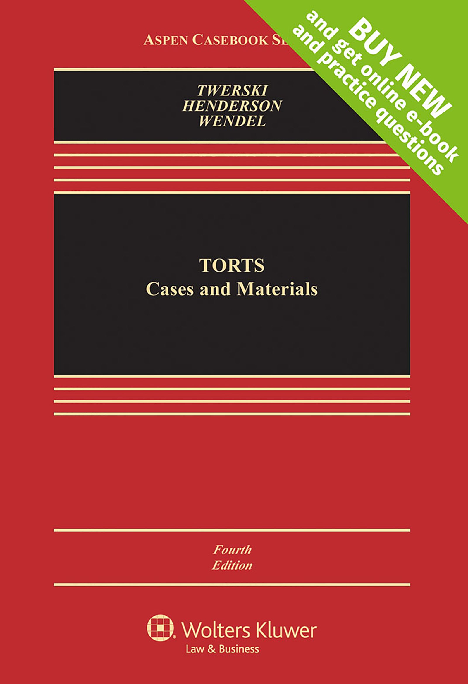 Torts: Cases and Materials (Aspen Casebook) - Essential Law Textbook for US Law Students & Legal Professionals | Perfect for Classroom Study, Bar Exam Prep & Legal Research