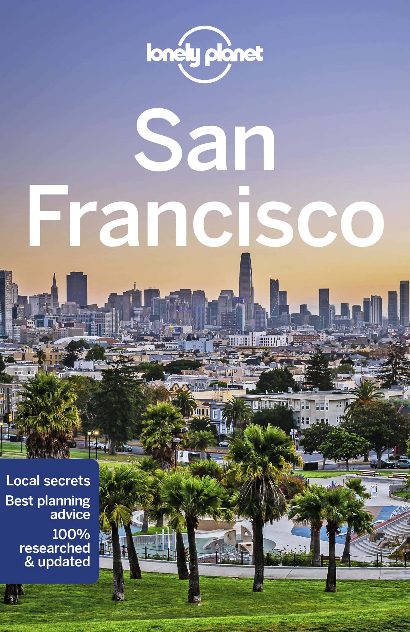 Lonely Planet San Francisco Travel Guide Book - Best City Guide for Exploring SF Attractions, Restaurants & Hidden Gems | Perfect for Tourists, Locals & Road Trips
