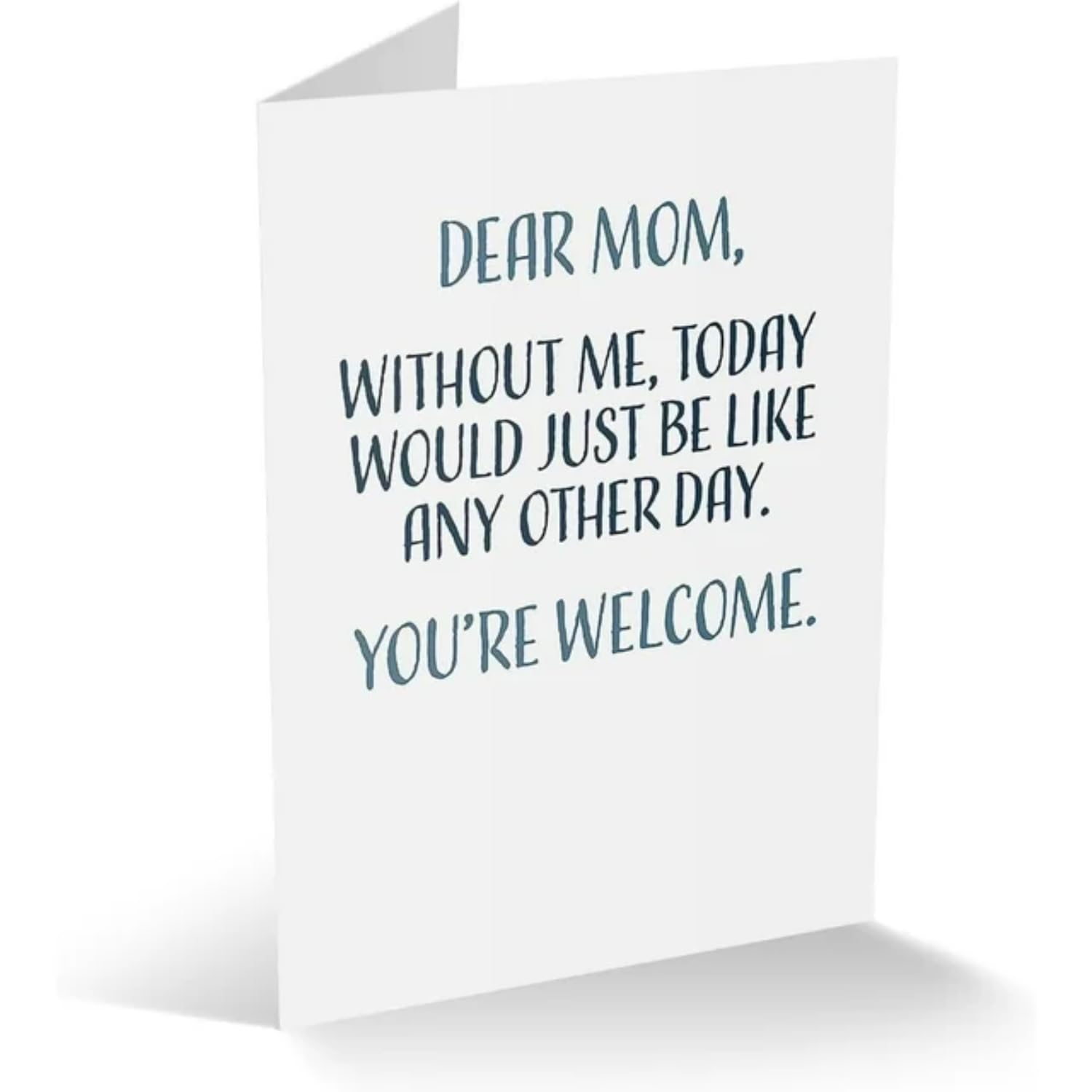 Funny Mothers Day Card - Single 4.25 X 5.5 Greeting Card with Envelope, Blank Inside, Humorous Message for Mom, Perfect for Mother's Day Gifts, Office, Home, or Party Celebrations