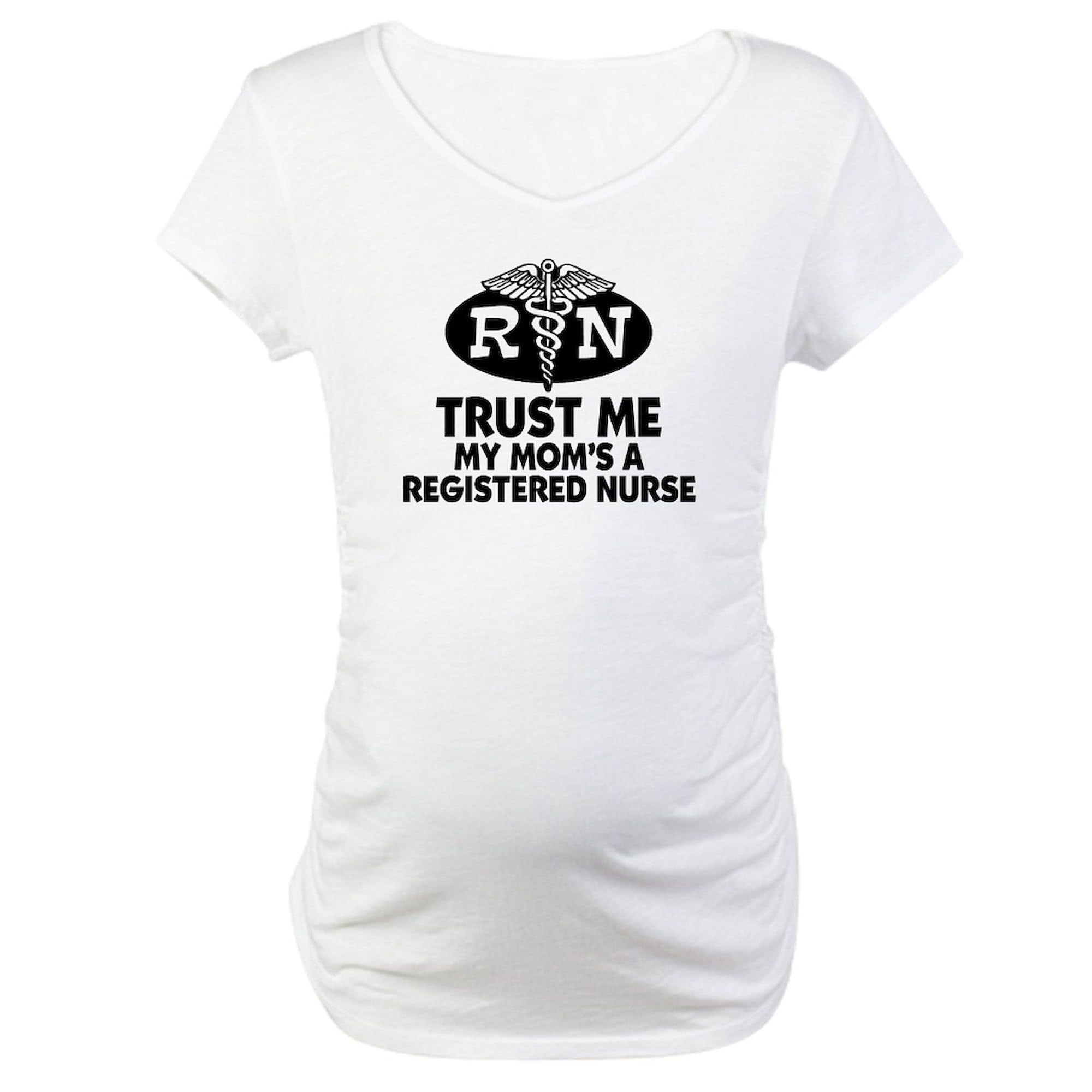 Trust Me Mom's A Nurse Maternity T-Shirt - Women's Ruched Side Pregnancy Shirt for Nurses & Healthcare Workers - Perfect for Nursing School, Mother's Day & Hospital Appreciation Gifts