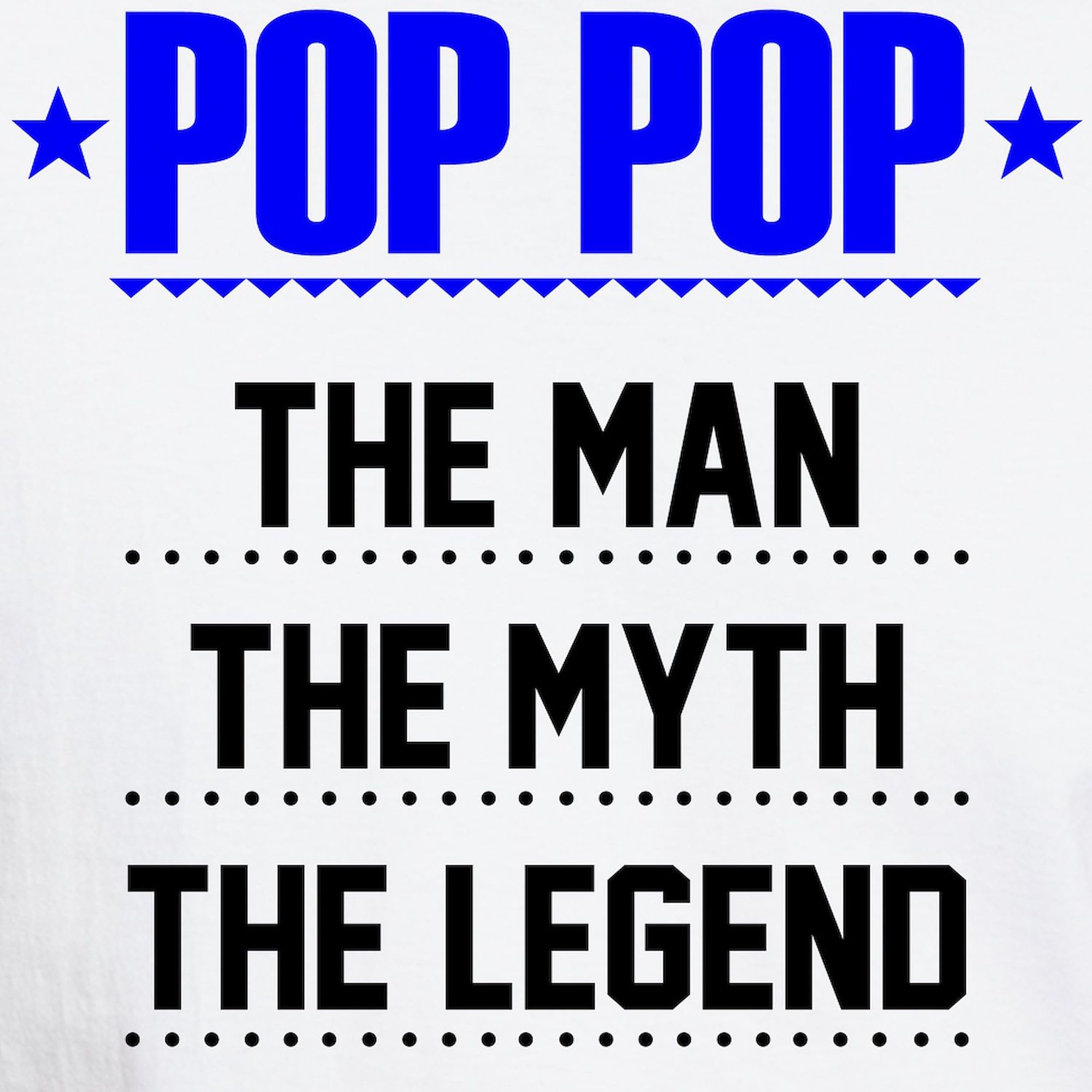Pop Pop The Man, The Myth, The Legend Graphic T-Shirt for Men | 100% Cotton Classic White Tee | Casual Wear, Gift for Dad & Grandfather