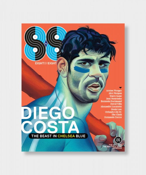 Eight by Eight Magazine Issue 05 - Soccer & Football Stories, Tactics & Interviews | Perfect for Soccer Fans, Coaches & Players