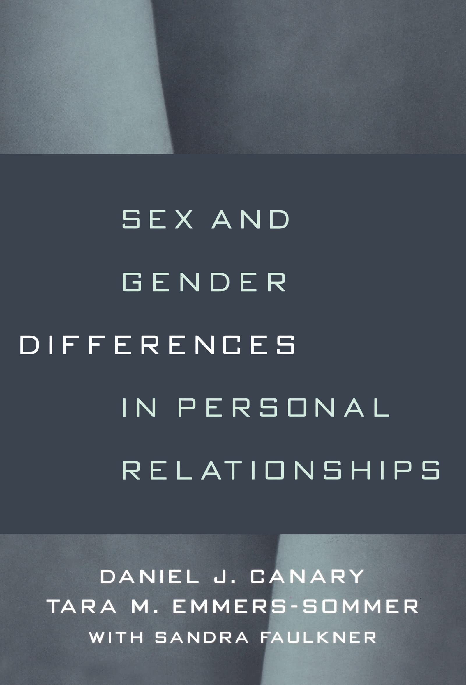 Sex and Gender Differences in Personal Relationships - Exploring Dynamics & Communication Styles for Couples, Friends & Family
