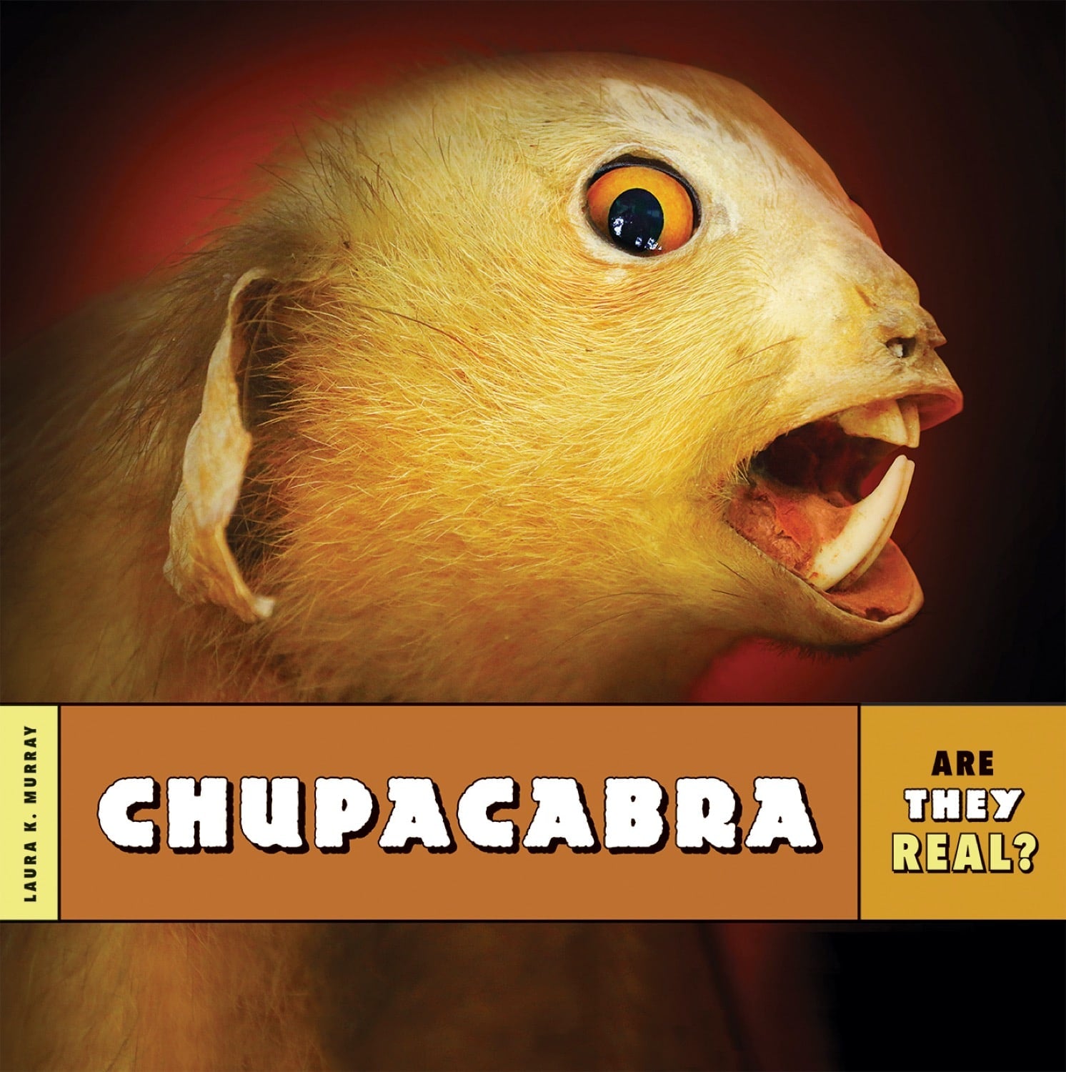 Chupacabra Book - ISBN 9781608187621 - Paranormal Mystery Novel for Horror & Cryptid Fans