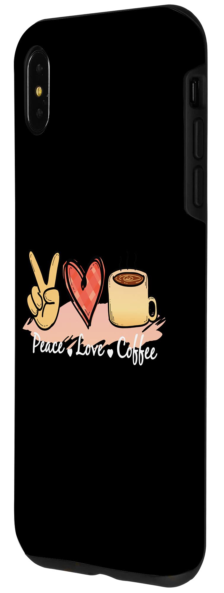 iPhone XS Max Case - Peace Love Coffee Graphic Design with Peace Sign & Heart for Coffee Lovers | Trendy Protective Phone Cover for Everyday Use, Work & Travel