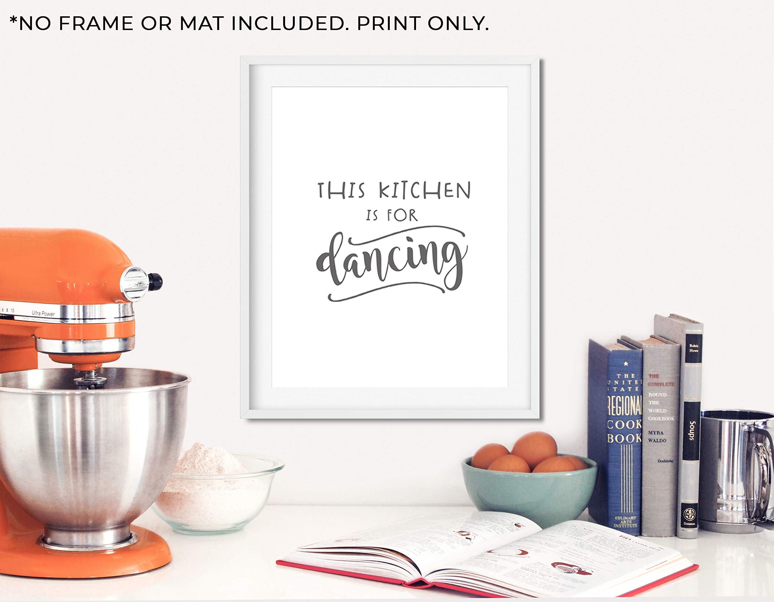 Funny Kitchen Sign - 'This Kitchen is for Dancing' - Unframed 11x14 Art Print for Home Decor, Housewarming Gift & Farmhouse Kitchen Wall Art