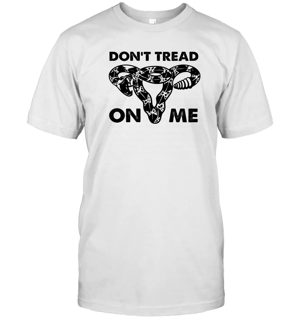 Don't Tread On Me Uterus T-Shirt | Women's Feminist Protest Tee | Pro-Choice Texas Abortion Rights Shirt | Girl Power & Women's Rights Apparel - Perfect for Rallies, Protests & Political Activism