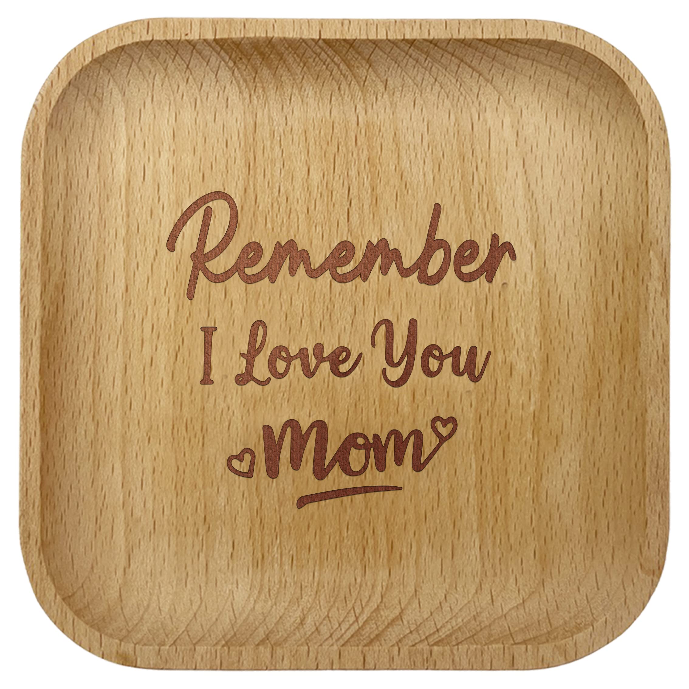 Unique Wooden Jewelry Dish & Trinket Tray - Perfect Ring Holder Gift for Mom from Daughter or Son, Birthday & Mother's Day Present - Remember I Love You - Ideal for Bedroom, Bathroom, or Vanity Organizer
