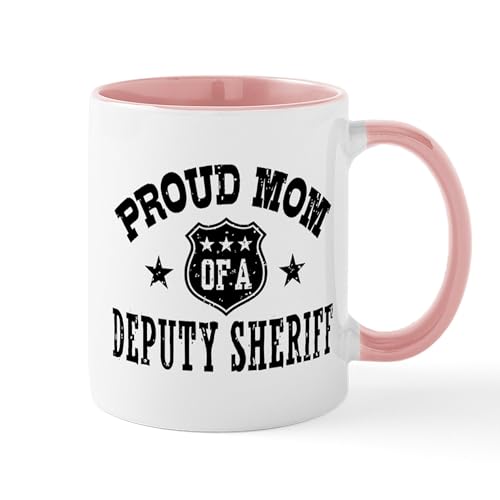 White/Pink Inside - Proud Mom Of A Deputy Sheriff Mug
