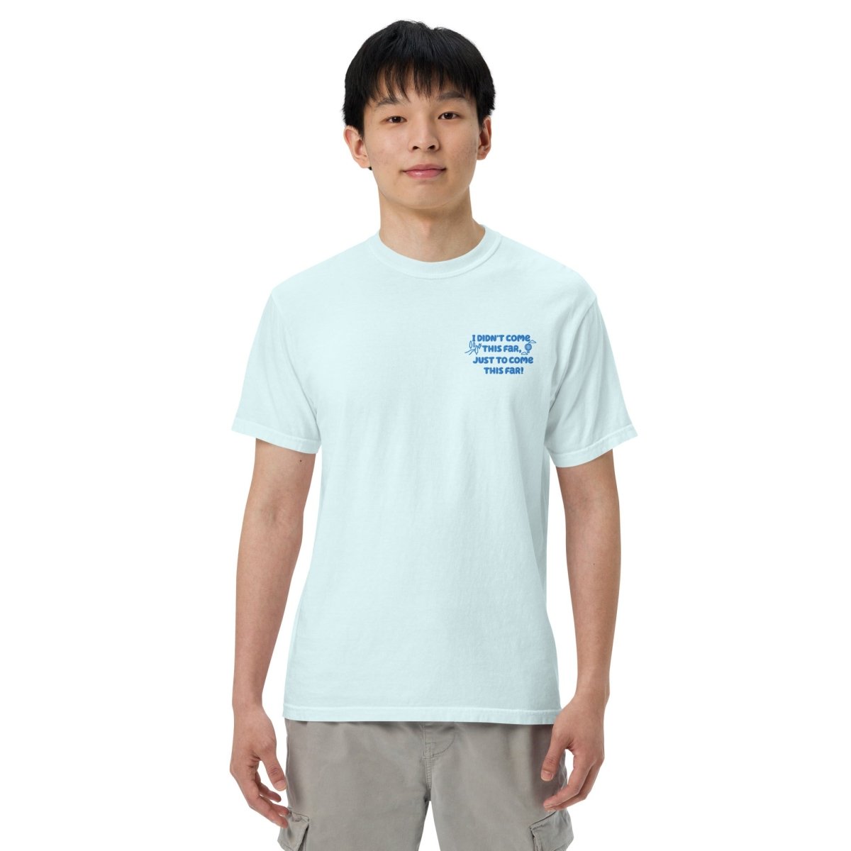 Journey Beyond T-Shirt - 'I Didn't Come This Far' Embroidered Cotton Tee for Men & Women | Motivational Travel & Adventure Apparel