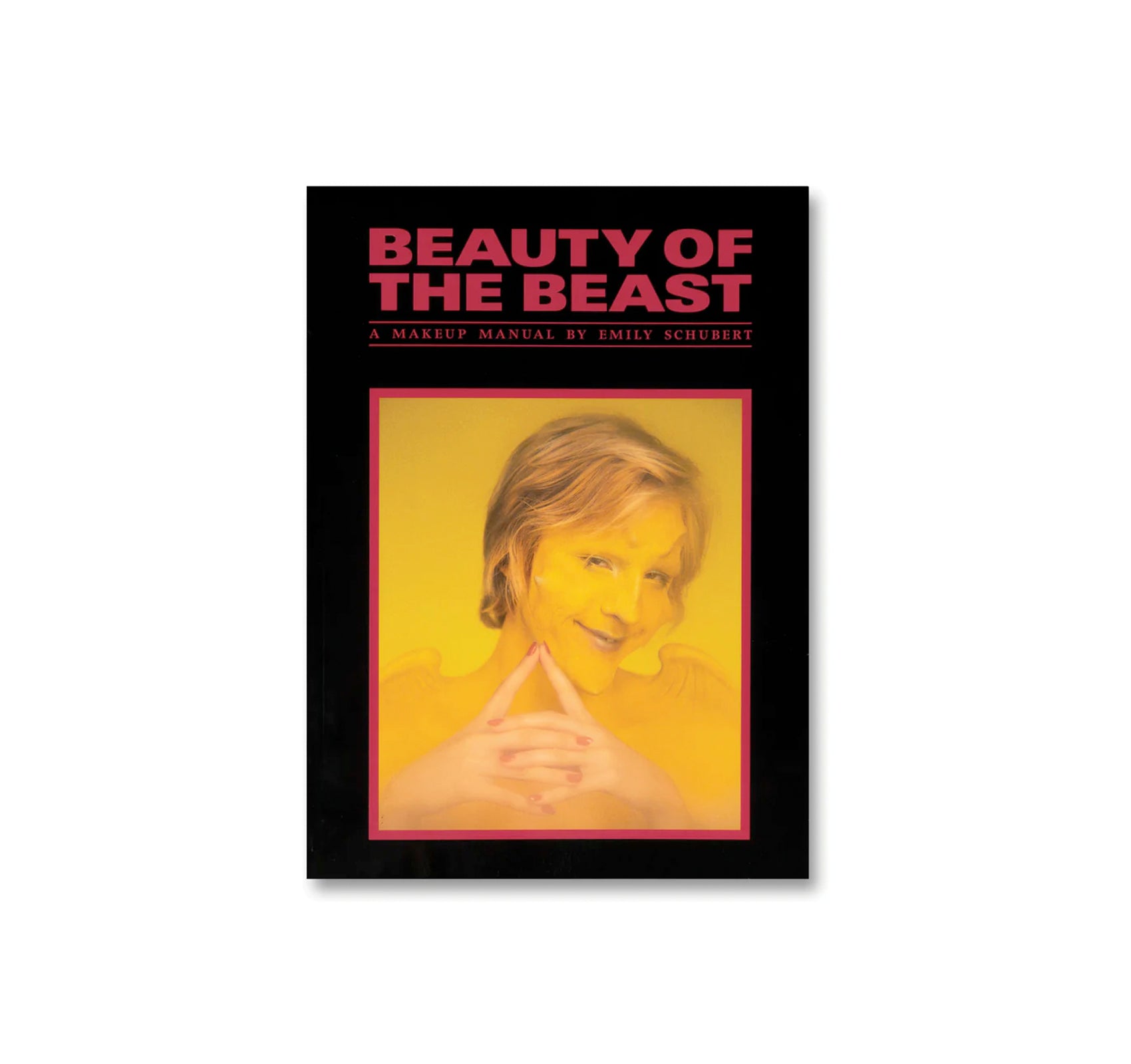 Beauty of the Beast: A Makeup Manual by Emily Schubert - Professional Cosmetics Guide for Halloween, Costume & Fantasy Makeup Transformations