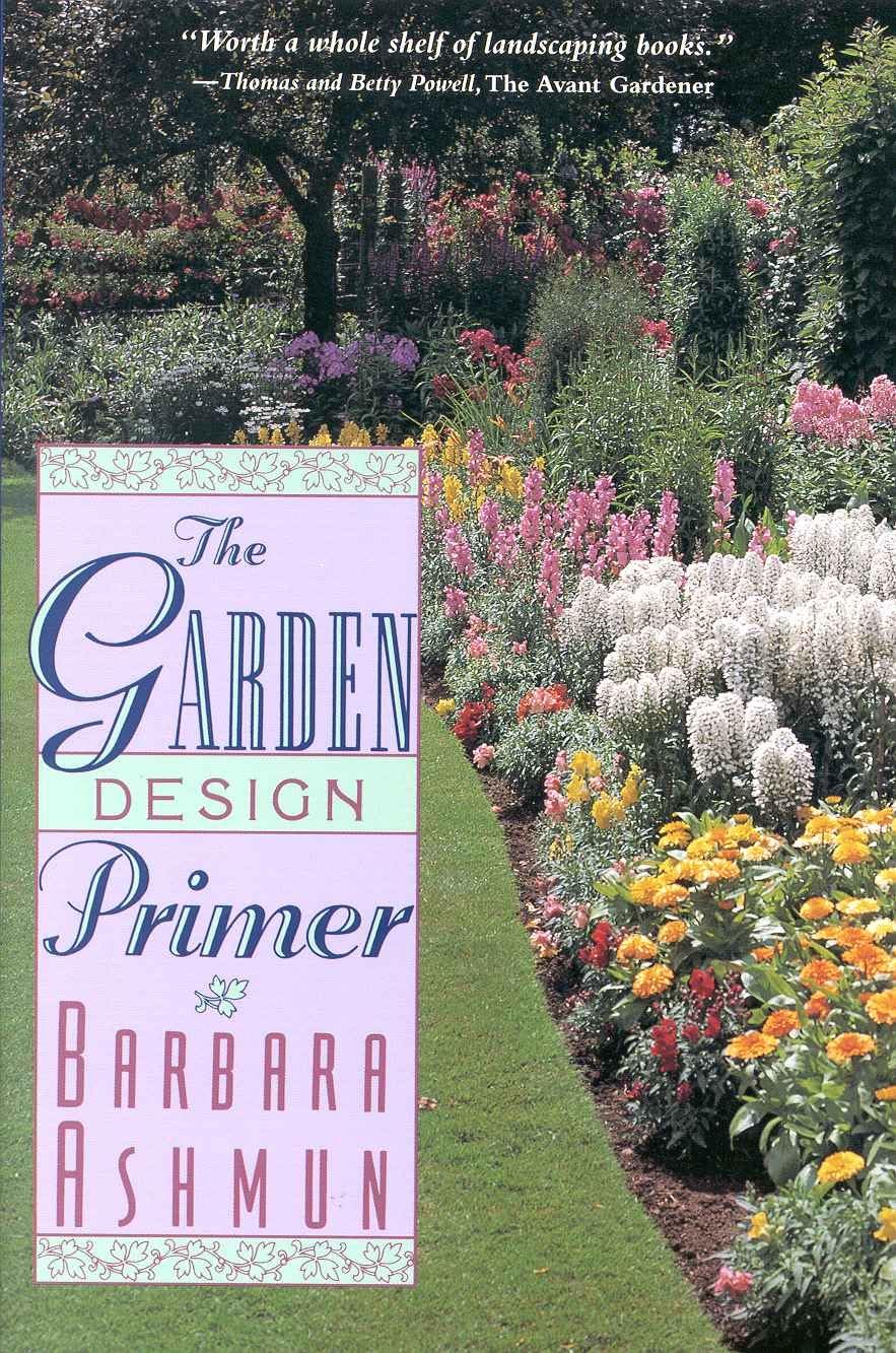 The Garden Design Primer - Essential Guide to Creating Beautiful Outdoor Spaces for Homeowners & Landscapers | Perfect for Backyard Makeovers & DIY Garden Projects