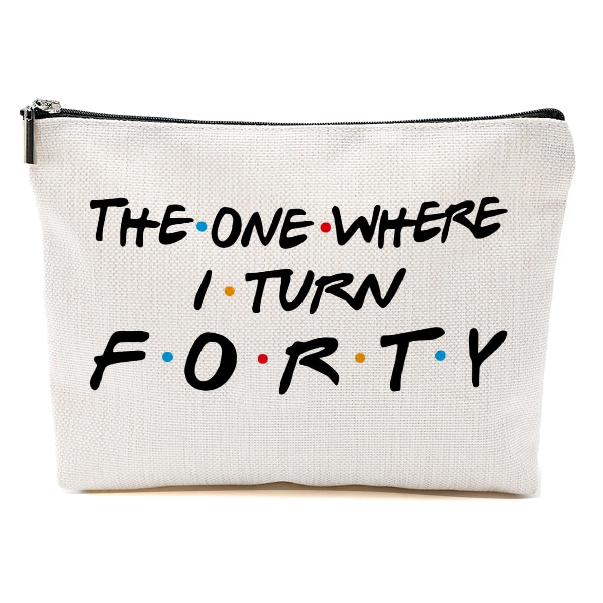 Funny 40th Birthday Gifts for Women - Cute Makeup Bag & Travel Cosmetic Organizer - Perfect 40 Year Old Birthday Present for Mom, Wife, Sister, Friend, Aunt or Coworker - Great Toiletry Bag for Travel, Work & Daily Use