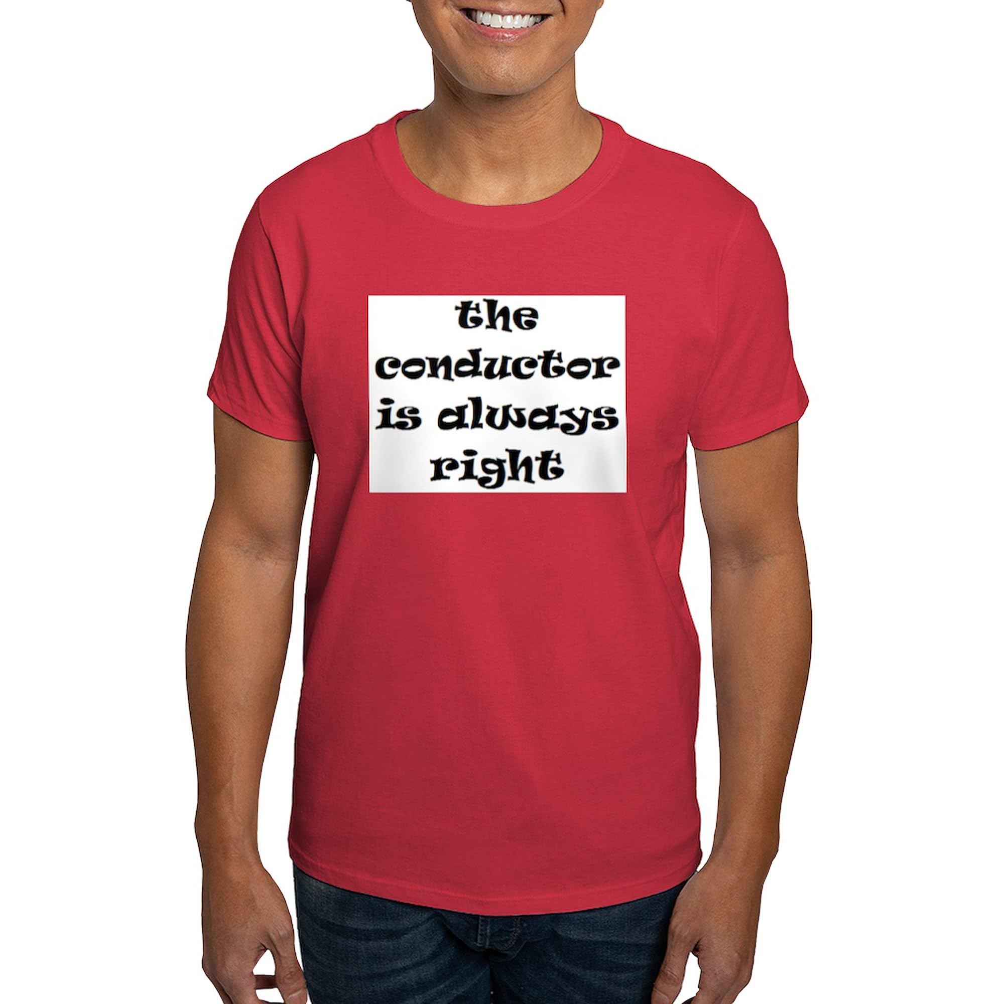 Conductor Always Right T-Shirt for Men - 100% Cotton Classic Graphic Dark Tee | Funny Music Lover Gift for Orchestra Fans & Train Enthusiasts