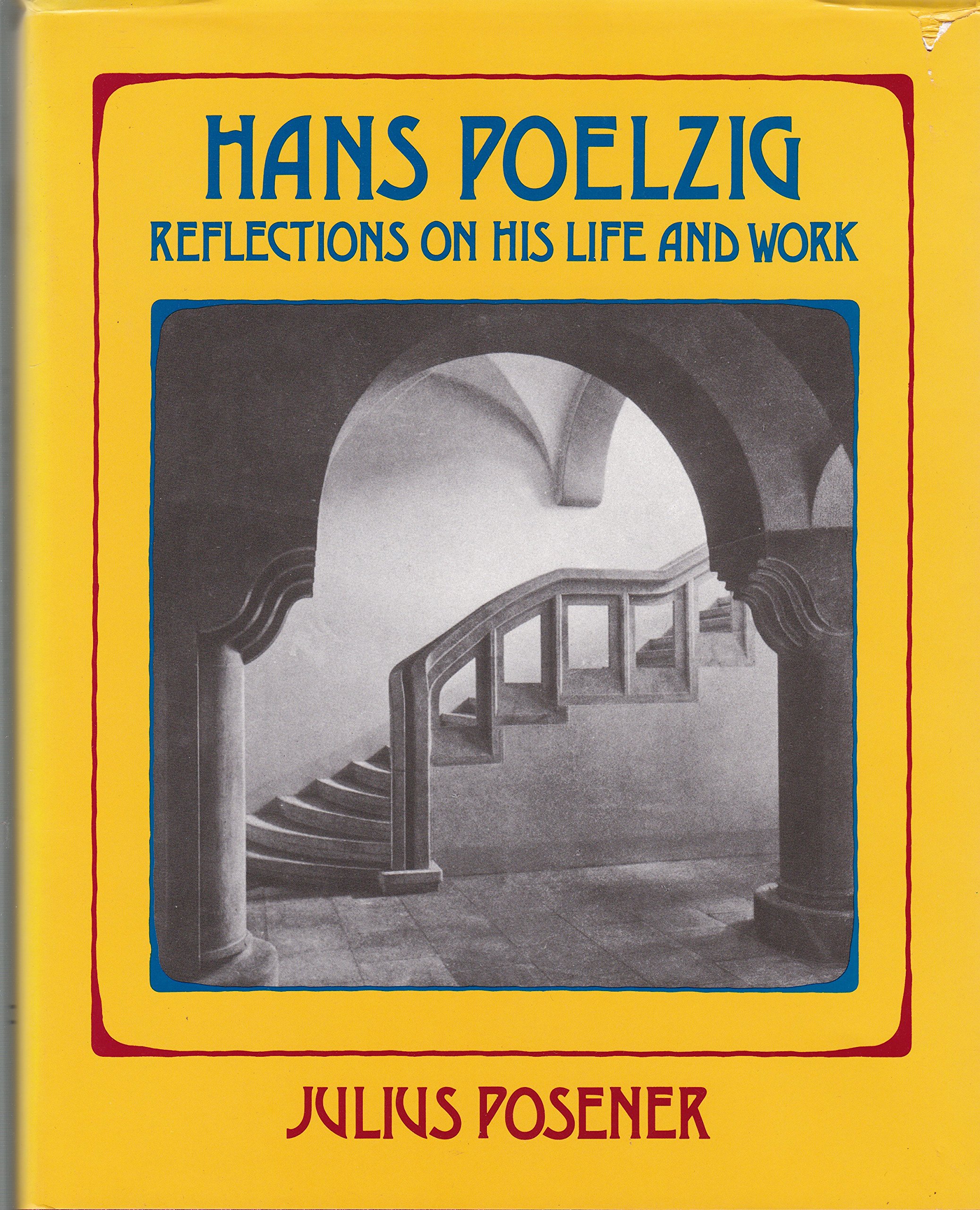 Hans Poelzig: Biography, Architectural Works & Legacy | Explore His Life and Designs for Modern Inspiration