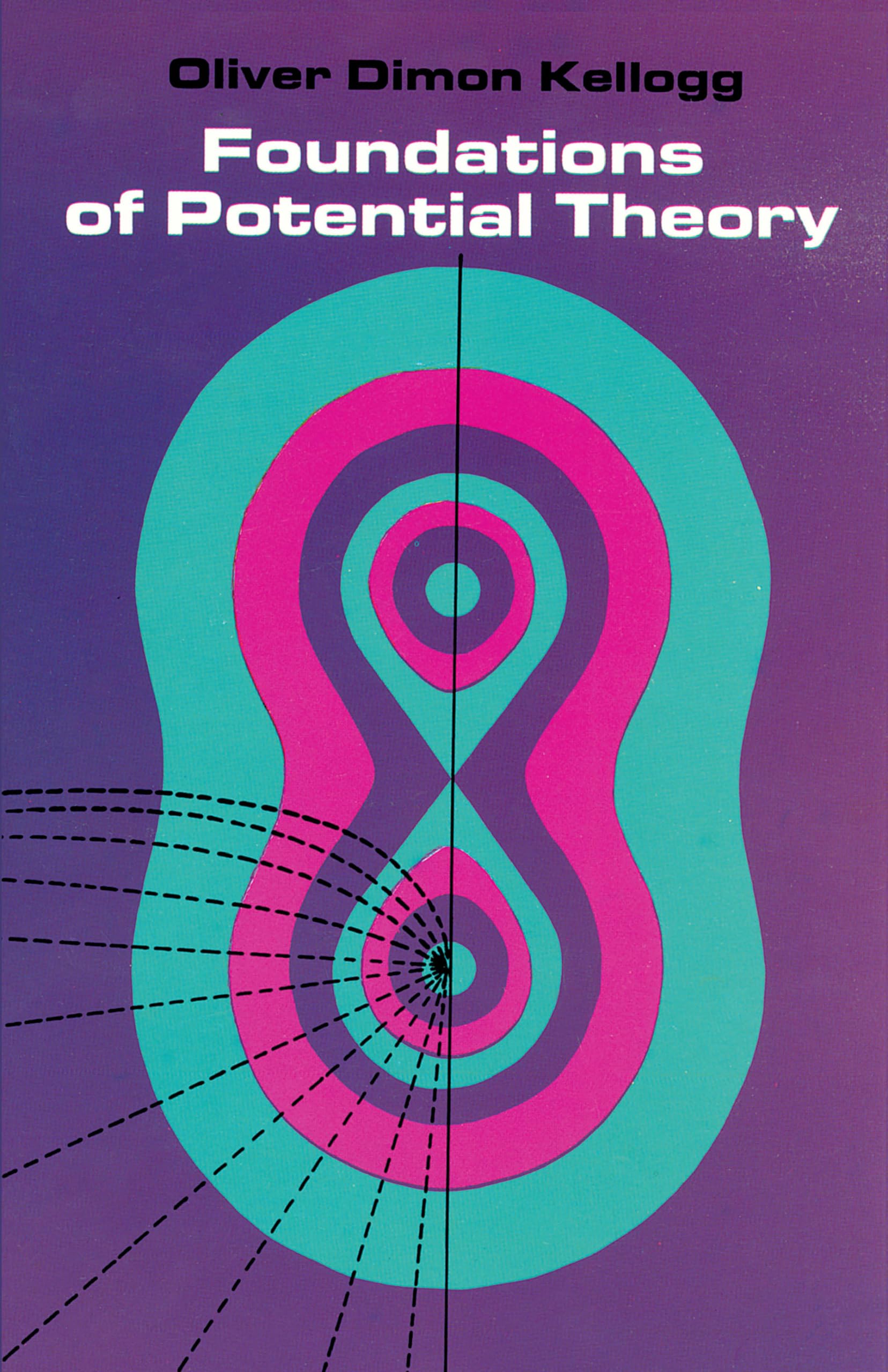 Foundations of Potential Theory - Dover Books on Physics | Mathematical Physics Textbook for Students & Researchers | Ideal for Electromagnetism & Fluid Dynamics Studies